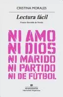 LECTURA FÁCIL. NI AMO, NI DIOS, NI MARIDO, NI PARTIDO DE FUTBOL