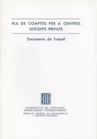 PLA DE COMPTES PER A CENTRES DOCENTS PRIVATS. DOCUMENTS DE TREBALL