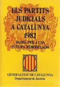 PARTITS JUDICIALS A CATALUNYA 1982: DADES PER A UNA FUTURA REMODELACIÓ/ELS