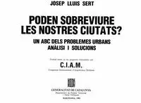 PODEN SOBREVIURE LES NOSTRES CIUTATS? UN ABC DELS PROBLEMES URBANS. ANÀLISI I SOLUCIONS PODEN SOBREVIURE LES NOSTRES CIUTATS? UN ABC DELS PROBLEMES URBANS. ANÀLISI I SOLUCIONS