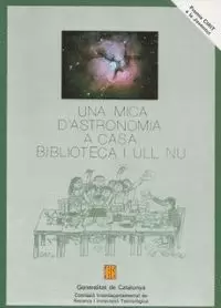 MICA D'ASTRONOMIA A CASA: BIBLIOTECA I ULL NU/UNA MICA D'ASTRONOMIA A CASA: BIBLIOTECA I ULL NU/UNA