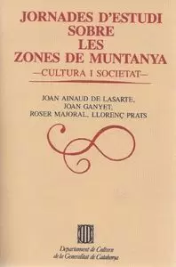 JORNADES D'ESTUDI SOBRE LES ZONES DE MUNTANYA. CULTURA I SOCIETAT