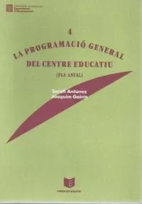 PROGRAMACIÓ GENERAL DEL CENTRE EDUCATIU (PLA ANUAL)