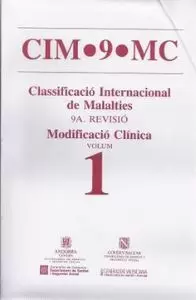 CIM-9-MC (CLASSIFICACIÓ INTERNACIONAL DE MALALTIES). NOVENA REVISIÓ. MODIFICACIÓ CLÍNICA.