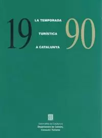TEMPORADA TURÍSTICA A CATALUNYA 1990/LA TEMPORADA TURÍSTICA A CATALUNYA 1990/LA