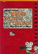 HISTÒRIA DEL CINEMA A CATALUNYA (1895-1990)