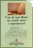 ARC DE SANT MARTÍ: UN ESTUDI TEÒRIC I EXPERIMENTAL/L'
