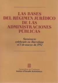 BASES DEL RÉGIMEN JURÍDICO DE LAS ADMINISTRACIONES PÚBLICAS/LAS