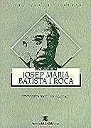 HOMENATGE A JOSEP M. BATISTA I ROCA. TEXTOS POLÍTICS I PEDAGÒGICS