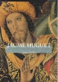 JAUME HUGUET. 500 ANYS