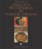 COL·LECCIONS PRE-COLOMBINES ALS MUSEUS DE CATALUNYA