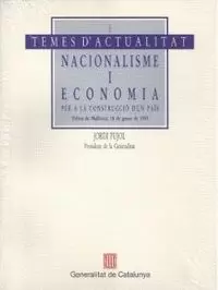 NACIONALISME I ECONOMIA. PER A LA CONSTRUCCIÓ D'UN PAÍS