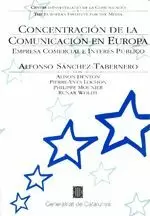 CONCENTRACIÓN DE LA COMUNICACIÓN EN EUROPA. EMPRESA COMERCIAL E INTERÉS PÚBLICO