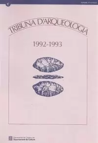 TRIBUNA D'ARQUEOLOGIA 1992-1993