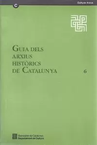 GUIA DELS ARXIUS HISTÒRICS DE CATALUNYA. 6. PROTOCOLS DE BARCELONA GUIA DELS ARXIUS HISTÒRICS DE CATALUNYA. 6. PROTOCOLS DE BARCELONA
