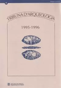 TRIBUNA D'ARQUEOLOGIA 1995-1996