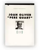 CENTENARI JOAN OLIVER ´PERE QUART´ (1899-1999)
