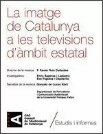 IMATGE DE CATALUNYA A LES TELEVISIONS D'ÀMBIT ESTATAL/LA