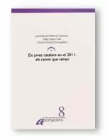 JOVES CATALANS EN EL 2011: ELS CANVIS QUE VÉNEN/ELS