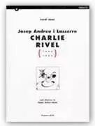 JOSEP ANDREU I LASSERRE ´CHARLIE RIVEL´ JOSEP ANDREU I LASSERRE ´CHARLIE RIVEL´