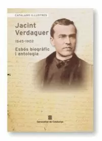 JACINT VERDAGUER (1845-1902). ESBÓS BIOGRÀFIC I ANTOLOGIA