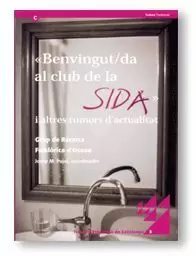 ´BENVINGUT/DA AL CLUB DE LA SIDA´ I ALTRES RUMORS D´ACTUALITAT ´BENVINGUT/DA AL CLUB DE LA SIDA´ I ALTRES RUMORS D´ACTUALITAT