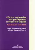 EFECTOS REGIONALES DEL PRESUPUESTO EUROPEO EN ESPAÑA (1986-1999). FLUJOS FINANCIEROS Y BALANZAS FISC
