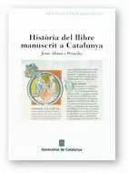 HISTÒRIA DEL LLIBRE MANUSCRIT A CATALUNYA