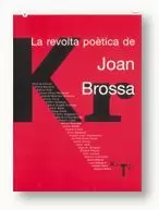 REVOLTA POÈTICA DE JOAN BROSSA. SIMPOSI INTERNACIONAL VIRTUAL I PRESENCIAL DEDICAT A JOAN BROSSA. FU