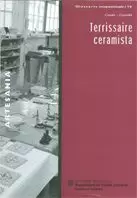 TERRISSAIRE CERAMISTA. ARTESANIA / ALFARERO/A CERAMISTA. ARTESANÍA