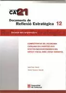 COMPETITIVITAT DE L'ECONOMIA CATALANA EN L'HORITZÓ 2010: EFECTES MACROECONÒMICS DEL DÈFICIT FISCAL AMB L'ESTAT ESPANYOL