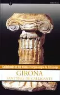 GUIDEBOOKS OF THE MUSEU D'ARQUEOLOGIA DE CATALUNYA - GIRONA. SANT PERE DE GALLIGANTS