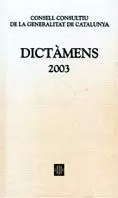 DICTÀMENS EMESOS PEL CONSELL CONSULTIU DE LA GENERALITAT 2003
