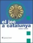 JOC A CATALUNYA: HISTÒRIA I PRESENT/EL