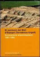 JACIMENT DEL MOLÍ DE L´ESPÍGOL (TORNABOUS-URGELL). EXCAVACIONS ARQUEOLÒGIQUES 1987-1992/EL