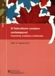 FEDERALISME CANADENC CONTEMPORANI. FONAMENTS, TRADICIONS I INSTITUCIONS/EL