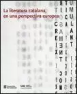 LITERATURA CATALANA, EN UNA PERSPECTIVA EUROPEA/LA