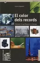 COLOR DELS RECORDS. CÀMERES FOTOGRÀFIQUES EN EL TEMPS. GUIA DE L´EXPOSICIÓ/EL