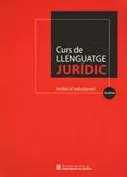 CURS DE LLENGUATGE JURÍDIC (2A EDICIÓ). INCLOU EL SOLUCIONARI