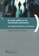 SECTOR PÚBLIC EN LES COMUNITATS AUTÒNOMES. UNA ESPECIAL REFERÈNCIA A CATALUNYA/EL