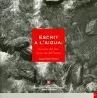 ESCRIT A L´AIGUA: L´ESCUMA DELS DIES. ESCRITS DES DEL GOVERN