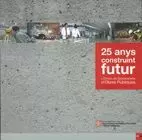 25 ANYS CONSTRUINT FUTUR. L´ESCOLA DE SOBREESTANTS D´OBRES PÚBLIQUES
