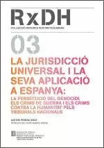 JURISDICCIÓ UNIVERSAL I LA SEVA APLICACIÓ A ESPANYA/LA