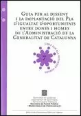 GUIA PER AL DISSENY I LA IMPLANTACIÓ DEL PLA D´IGUALTAT D´OPORTUNITATS ENTRE DONES I HOMES DE L´ADMI