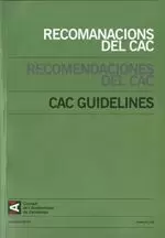 RECOMANACIONS DEL CAC. RECOMENDACIONES DEL CAC. CAC GUIDELINES