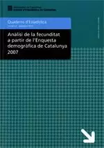 ANÀLISI DE LA FECUNDITAT A PARTIR DE L´ENQUESTA DEMOGRÀFICA DE CATALUNYA 2007