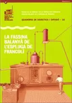 FASSINA BALANYÀ DE L´ESPLUGA DE FRANCOLÍ/LA