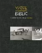VIATGE A L´ORIENT BÍBLIC. A JOURNEY TO THE LAND OF THE BIBLE