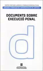 DOCUMENTS SOBRE EXECUCIÓ PENAL