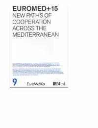 EUROMED+15. NEW PATHS OF COOPERATION ACROSS THE MEDITERRANEAN
